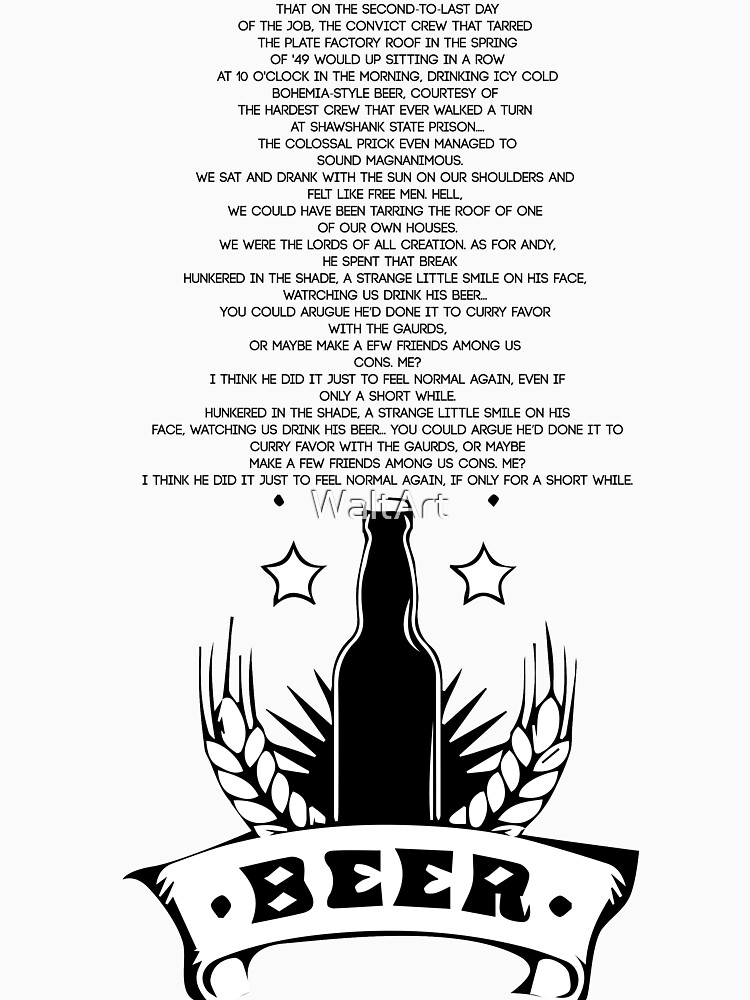 "Shawshank Redemption Beer Scene" Tshirt by WaltArt Redbubble