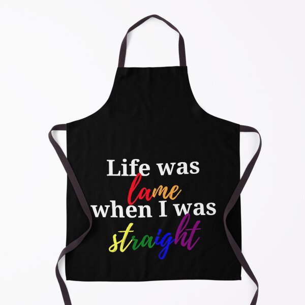 Item preview, Life was Lame when I was Straight designed and sold by Kritika 99.