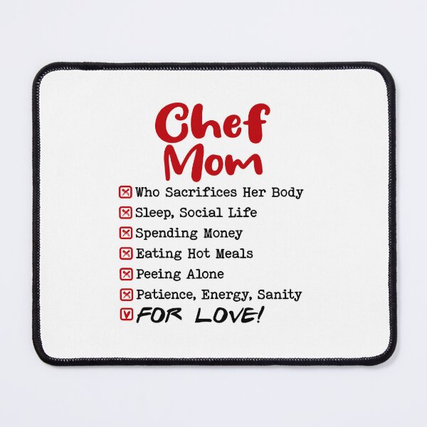 Item preview, Mom Who Sacrifies Everything For Love Mothers Day Birthday Cooking Chef designed and sold by EasyPrintGift.