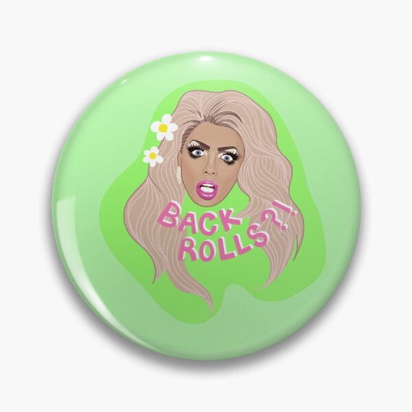 Item preview, Alyssa Edwards - Back Rolls - Rupauls Drag Race RPDR Rupaul designed and sold by ponychops.