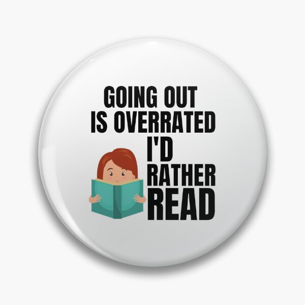 Item preview, Going Outside Is Highly Overrated - I'd Rather Read designed and sold by shmodev.
