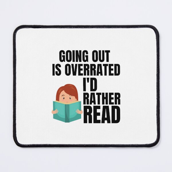 Item preview, Going Outside Is Highly Overrated - I'd Rather Read designed and sold by shmodev.