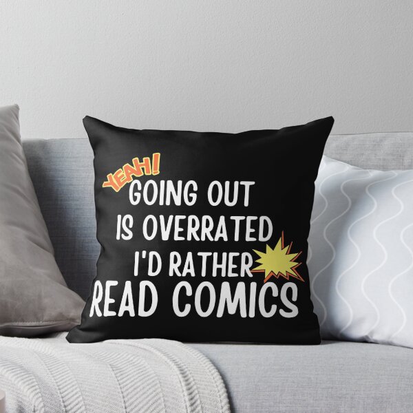 Item preview, Going Outside Is Highly Overrated - I'd Rather Read Comics designed and sold by shmodev.