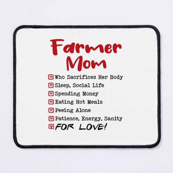 Item preview, Mom Who Sacrifies Everything For Love Mothers Day Birthday Funny Farmer designed and sold by EasyPrintGift.