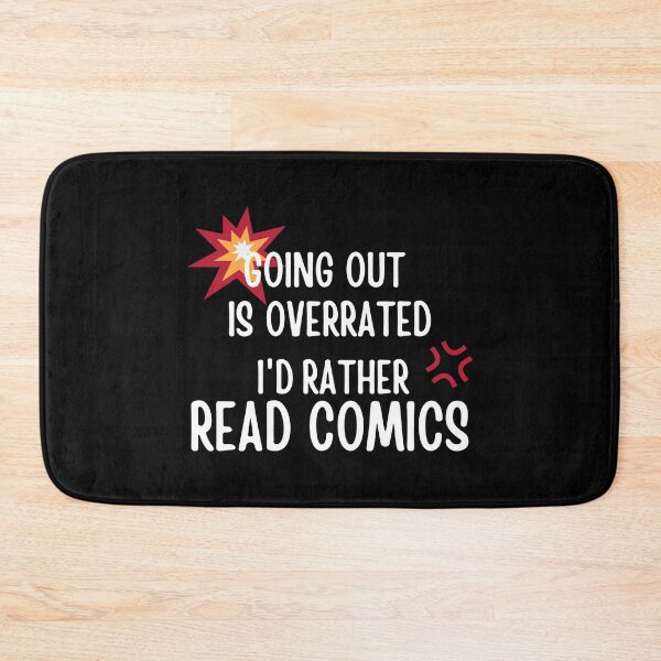 Item preview, Going Outside Is Highly Overrated - I'd Rather Read Comics designed and sold by shmodev.