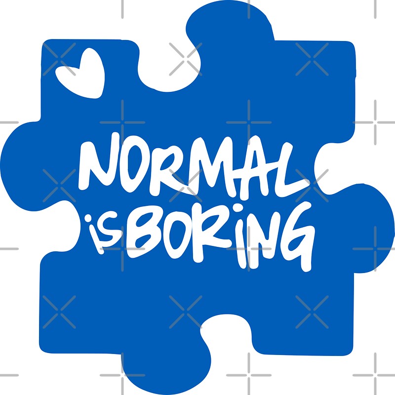 U0026quot Normal Is Boring Autism Awareness U0026quot Stickers By Lolotees