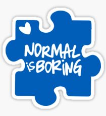 Normal ist langweilig, Autismus Bewusstsein Sticker