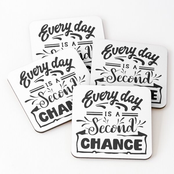 Item preview, Every Day is a Second Chance -  Everyday Wisdom designed and sold by davidmurtagh.