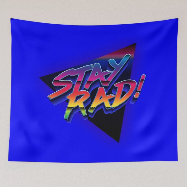 Item preview, Stay Rad designed and sold by Tom O Gotchi.