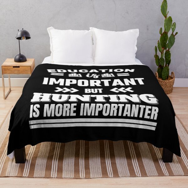 Item preview, Education is important but hunting is more importanter Classic Design designed and sold by justbejoker.