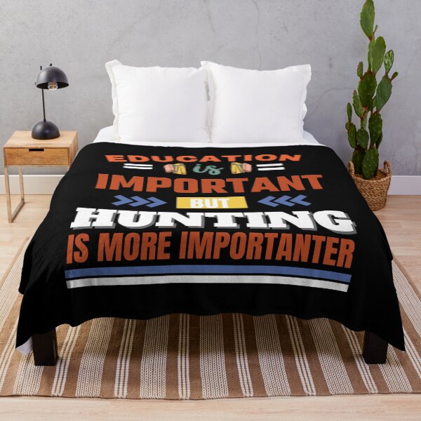 Item preview, Education is important but hunting is more importanter Classic Design designed and sold by justbejoker.