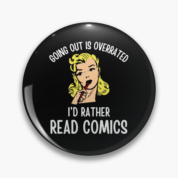 Item preview, Going Outside Is Highly Overrated - I'd Rather Read Comics designed and sold by shmodev.