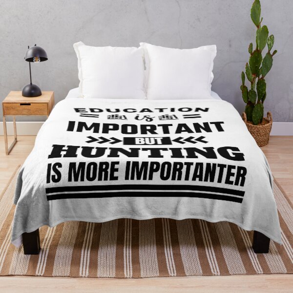 Item preview, Education is important but hunting is more importanter Classic Design designed and sold by justbejoker.