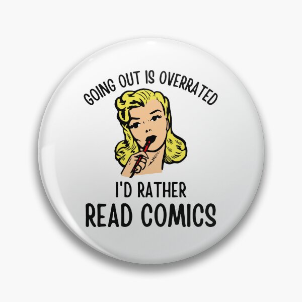 Item preview, Going Outside Is Highly Overrated - I'd Rather Read Comics designed and sold by shmodev.