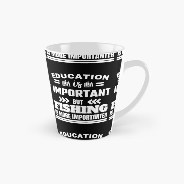 Item preview, Education is important but fishing is more importanter Classic Design designed and sold by justbejoker.