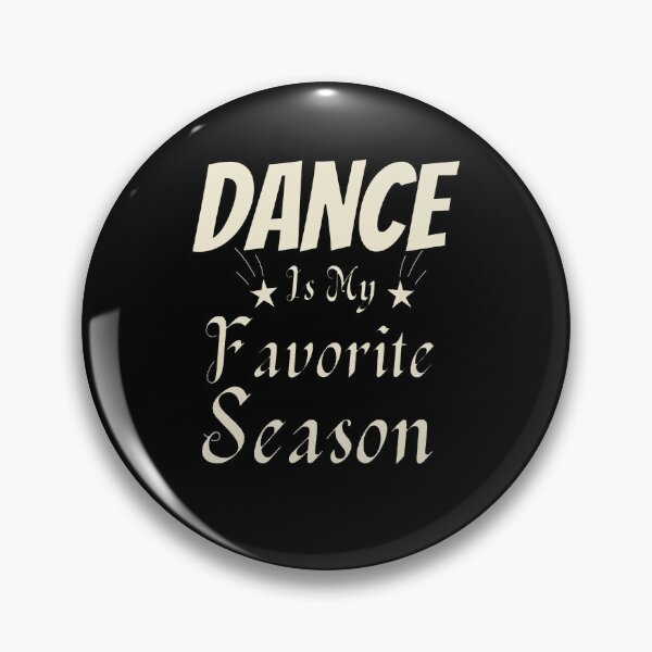 Item preview, Copy of  Dance Is My Favorite Season / Dance Team /GIFT for a Dancer / ballerina  designed and sold by Reddiamond3 ⭐⭐⭐⭐⭐.