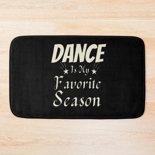 Item preview, Copy of  Dance Is My Favorite Season / Dance Team /GIFT for a Dancer / ballerina  designed and sold by Reddiamond3 ⭐⭐⭐⭐⭐.