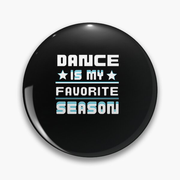 Item preview, Dance Is My Favorite Season / Dance Team /GIFT for a Dancer / ballerina  designed and sold by Reddiamond3 ⭐⭐⭐⭐⭐.