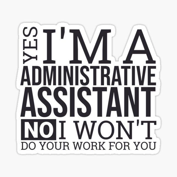 Item preview, "Administrative Assistant Work | Administration" designed and sold by MPS-Designs.