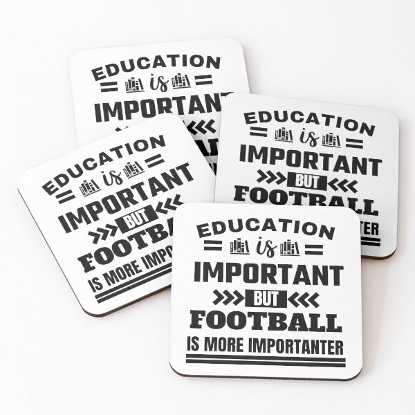 Item preview, Education is important but football is more importanter Classic Design designed and sold by justbejoker.