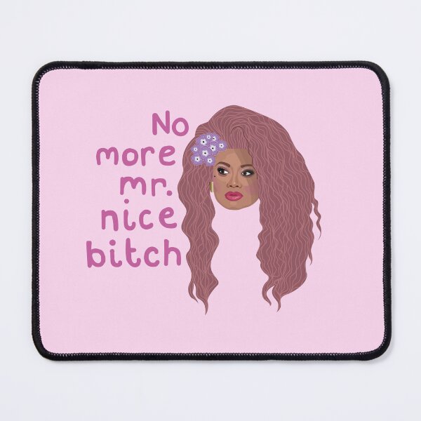 Item preview, Jujubee - No More Mr Nice Bitch - Rupauls Drag Race RPDR Rupaul designed and sold by ponychops.