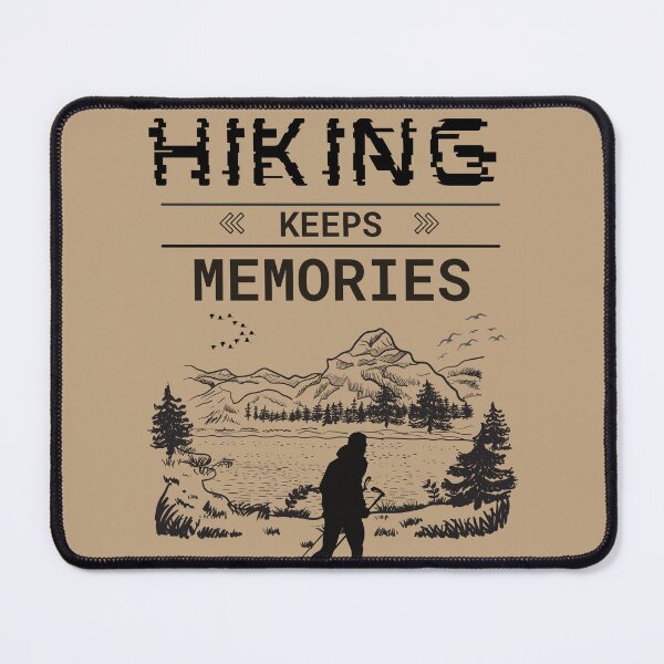 Item preview, Hiking Keeps Memories designed and sold by Alieso.