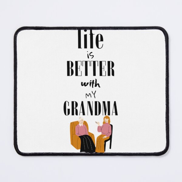 Item preview, Life is better with my grandma designed and sold by Wild-Rose-.