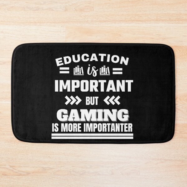 Item preview, Education is important but gaming is more importanter Classic Design designed and sold by justbejoker.