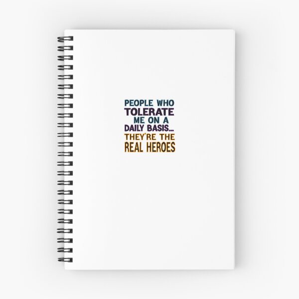 Item preview, People Who Tolerate Me On A Daily Basis They're The Real Heroes designed and sold by FantasticBee.