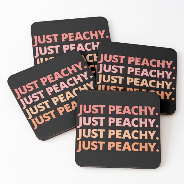 Item preview, JUST PEACHY. JUST PEACHY. JUST PEACHY. JUST PEACHY.  designed and sold by Heavdaiin.