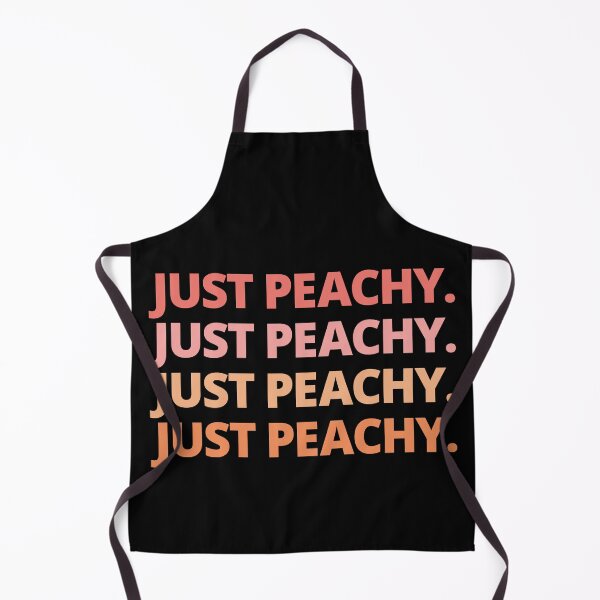 Item preview, JUST PEACHY. JUST PEACHY. JUST PEACHY. JUST PEACHY. designed and sold by Heavdaiin.