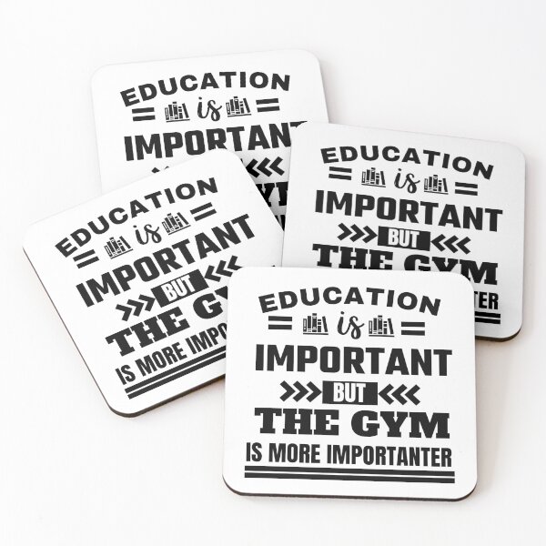 Item preview, Education is important but the gym is more importanter Classic Design designed and sold by justbejoker.