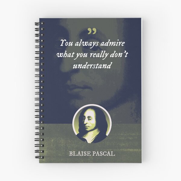 Item preview, Blaise Pascal - You always admire what you really don't understand designed and sold by Syahrasi.