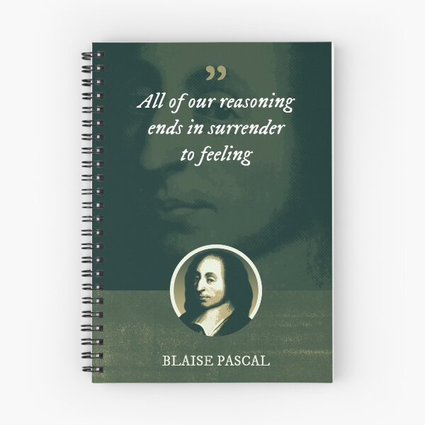 Item preview, Blaise Pascal - All of our reasoning ends in surrender to feeling designed and sold by Syahrasi.