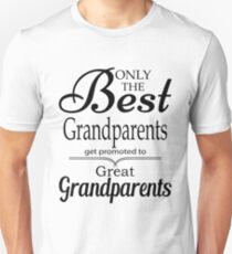 Best Grandparents Get Promoted To Great Grandparents Unisex T-Shirt