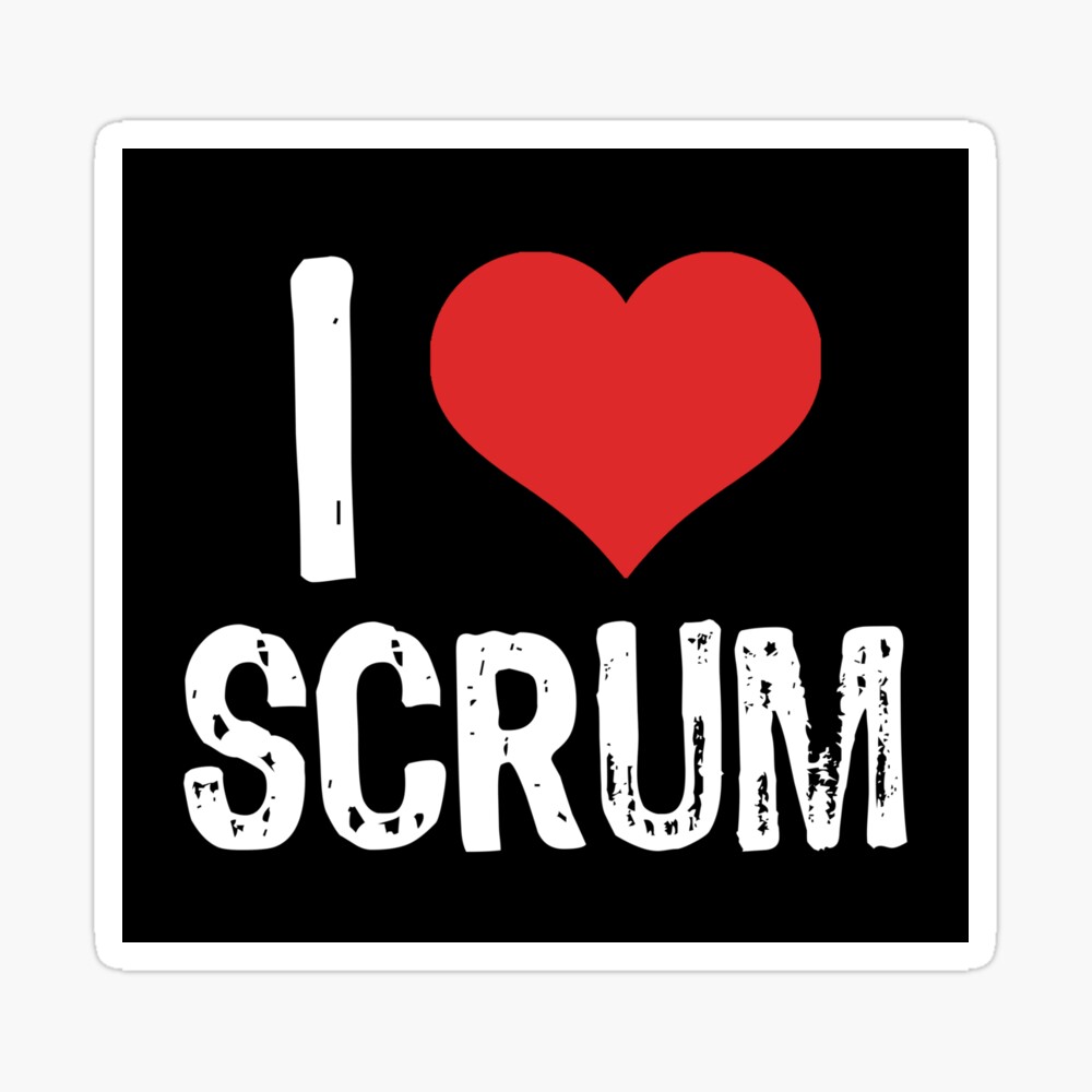 I Love Scrum