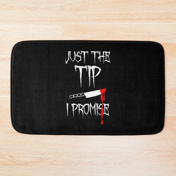 Item preview, Just The Tip I Promise Funny Bloody Halloween Knife designed and sold by fultond.