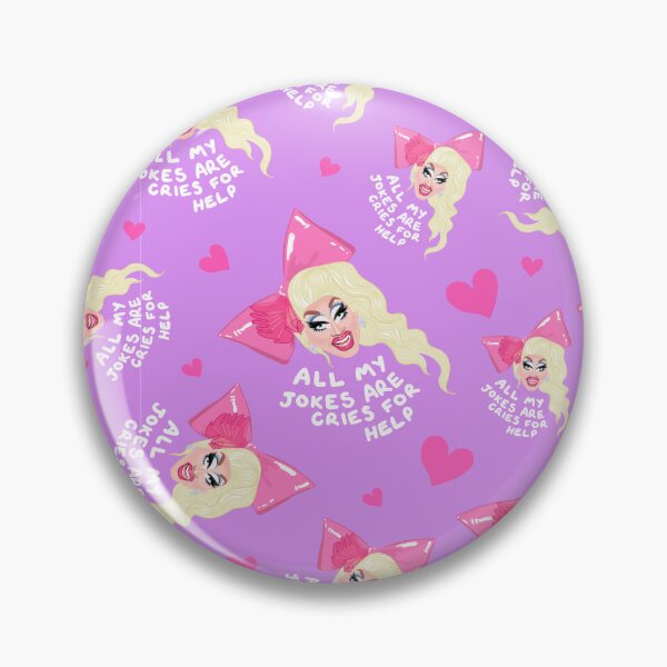 Item preview, Trixie Mattel - All Of My Jokes Are Cries For Help - Repeat Print - Rupaul's Drag Race RPDR Rupaul designed and sold by ponychops.