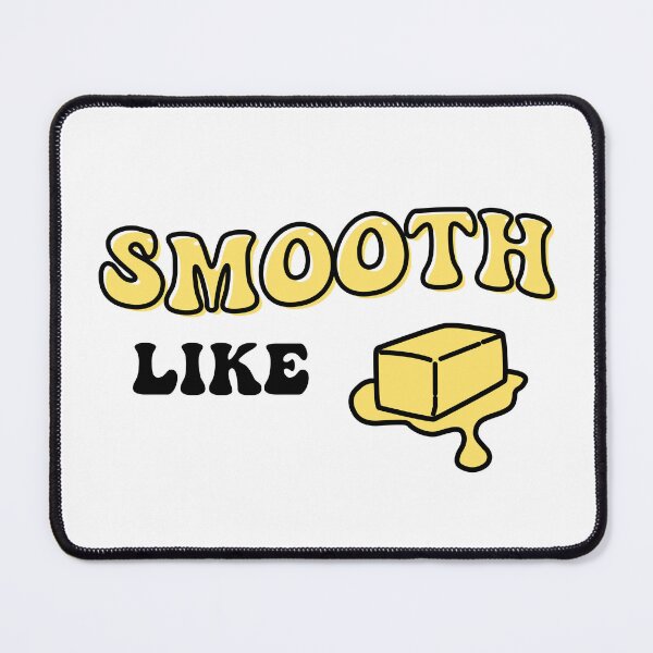 Item preview, Smooth like Butta designed and sold by cattastrophic.