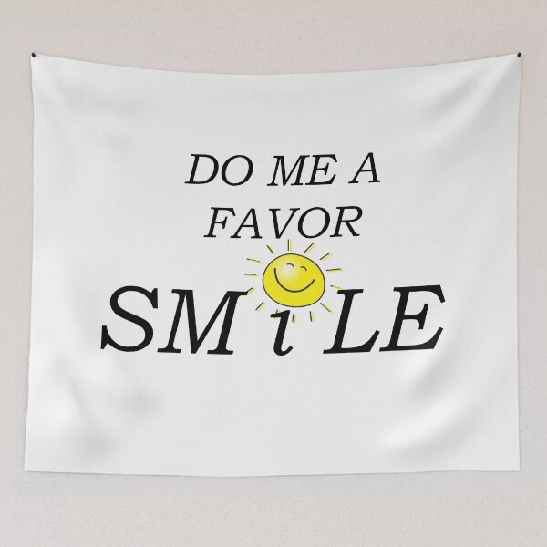 Item preview, Do me a favor, smile  designed and sold by HM DESIGNERS.
