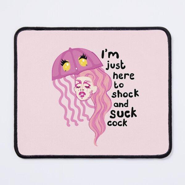 Item preview, Yvie Oddly - I'm Here To Shock and Suck Cock - Rupauls Drag Race RPDR Rupaul designed and sold by ponychops.
