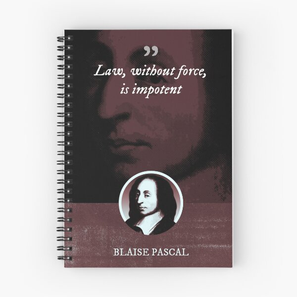 Item preview, Blaise Pascal - Law, without force, is impotent designed and sold by Syahrasi.