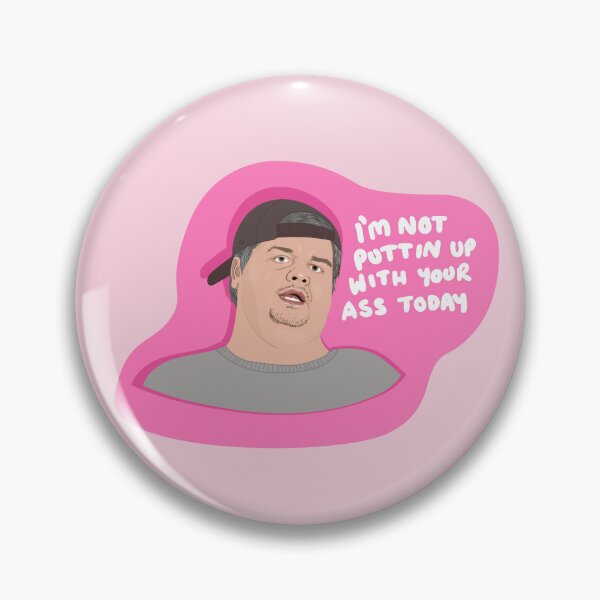 Item preview, 1000lb sisters - Chris - I'm Not Puttin Up With Your Ass Today - Sodies  designed and sold by ponychops.