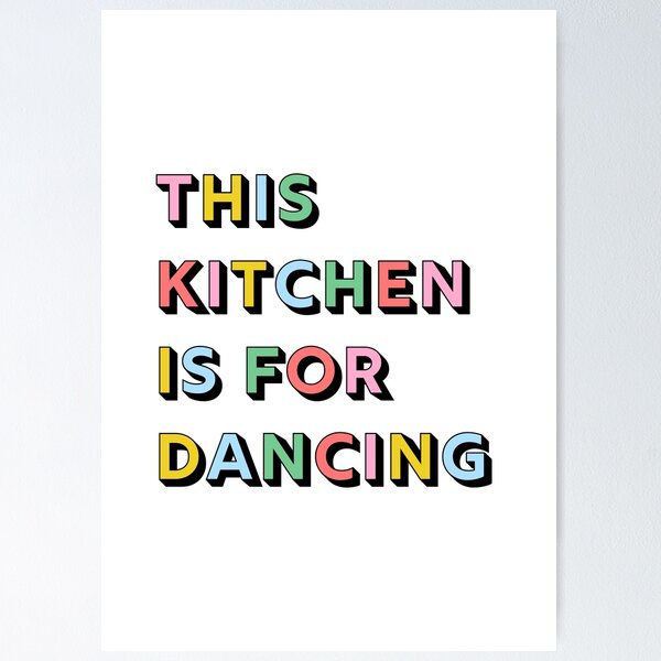 Item preview, This Kitchen Is For Dancing designed and sold by GirlGangPrints.