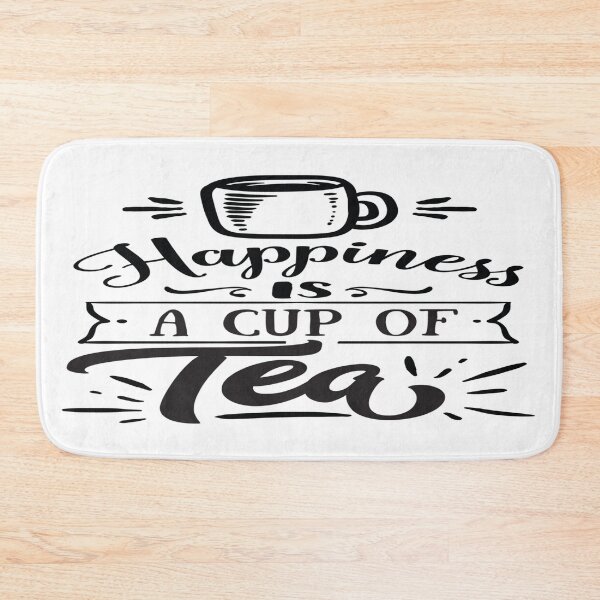 Item preview, Happiness is a Cup of Tea -  Everyday Wisdom designed and sold by davidmurtagh.