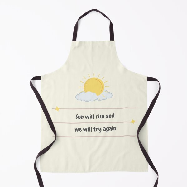 Item preview, Sun will rise and we will try again designed and sold by ArtCity Designs.