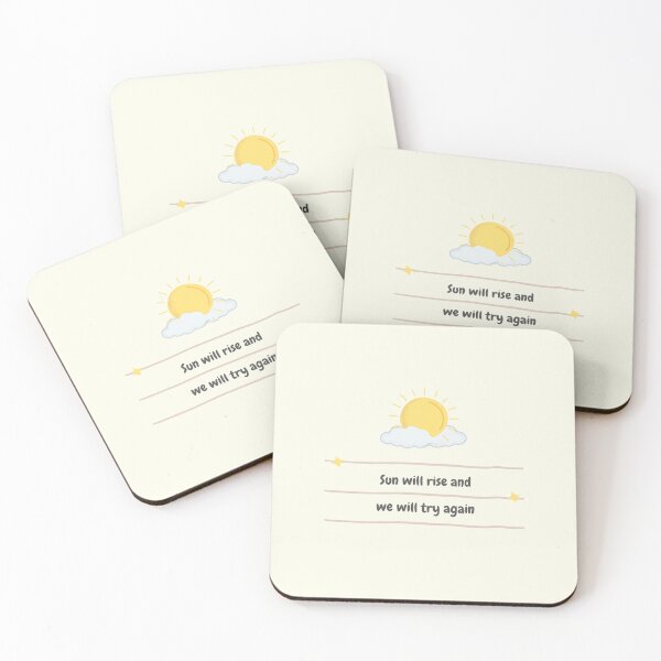 Item preview, Sun will rise and we will try again designed and sold by ArtCity Designs.