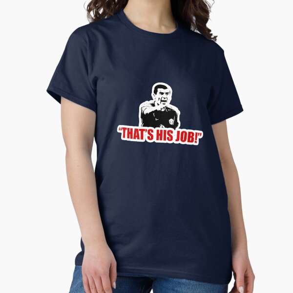 Item preview, Roy Keane: "That's His Job!" designed and sold by LaurusHG.