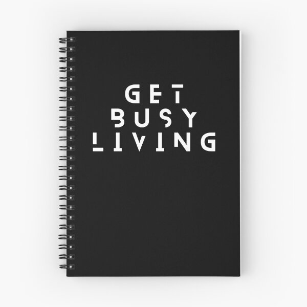 Item preview, Get Busy Living designed and sold by DeepJo.