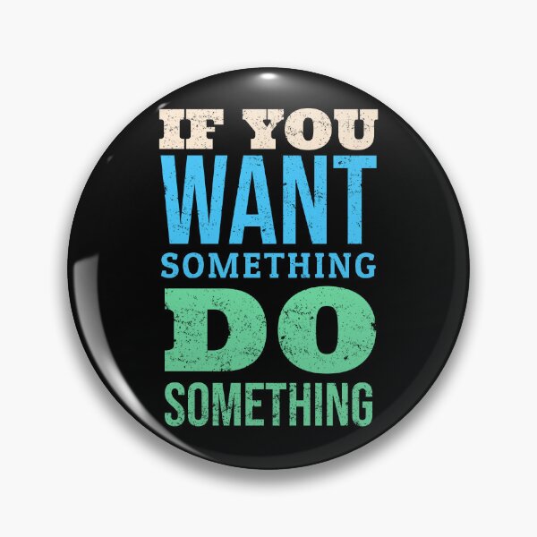 Item preview, BACK TO SCHOOL. If you want something, do something.  designed and sold by studiohfy.